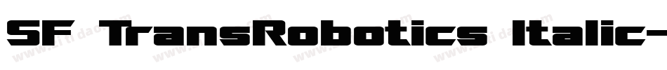 SF TransRobotics Italic字体转换
